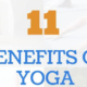 11 benefits of yoga that will have you wondering why you never tried it before