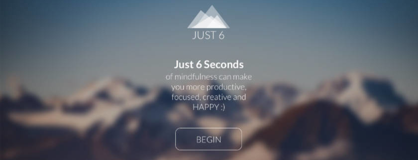 Just 6 seconds of mindfulness can make you more productive